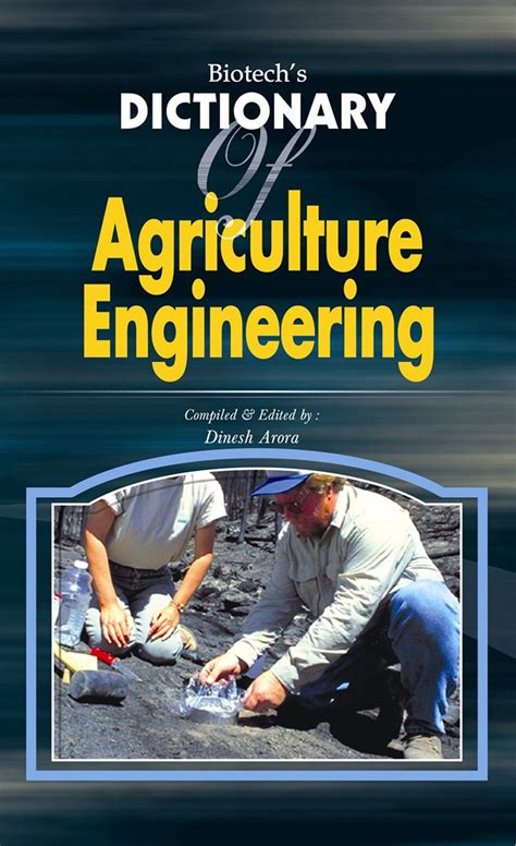 DICTIONARY OF AGRICULTURAL ENGINEERING .